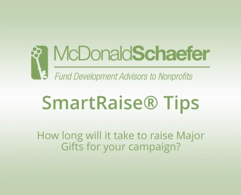 How long will it take to raise Major Gifts for your campaign?