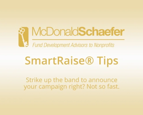 Strike up the band to announce your campaign right? Not so fast.