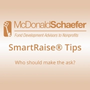 Who should make the ask?